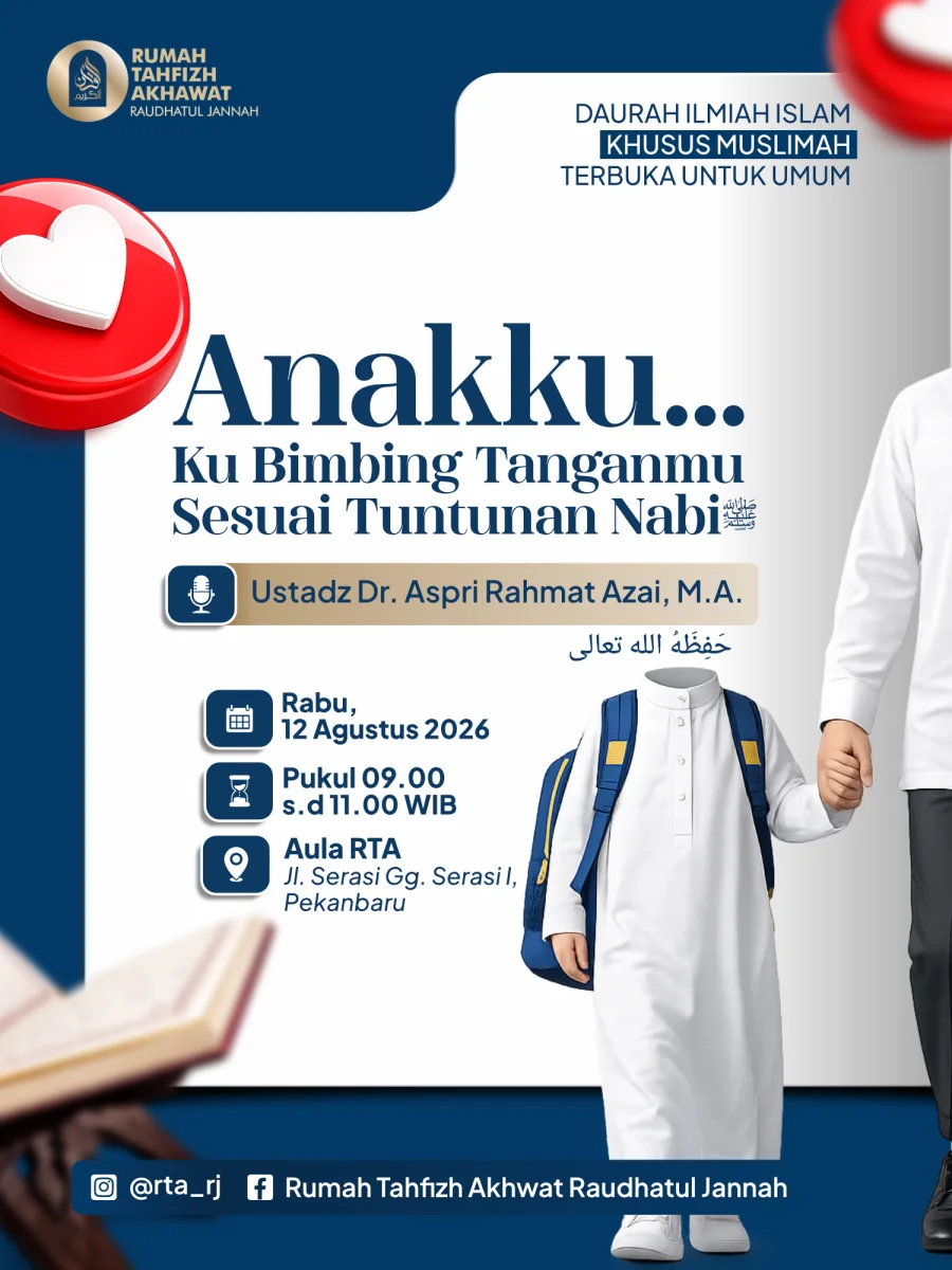 Poster Dauroh Ilmiah Islam: Anakku… Ku Bimbing Tanganmu Sesuai Tuntunan Nabi ﷺ